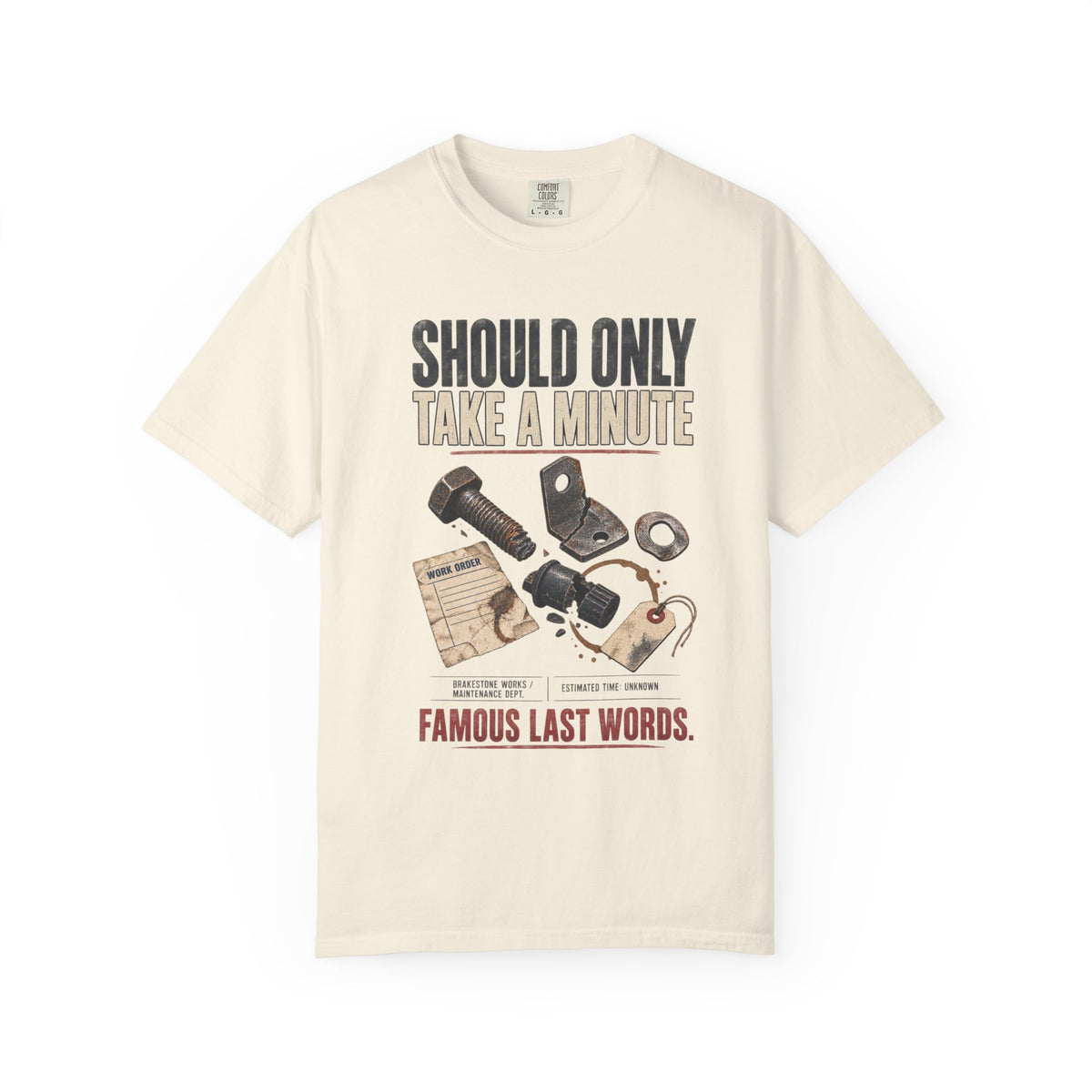 Should Take A Minute T-Shirt