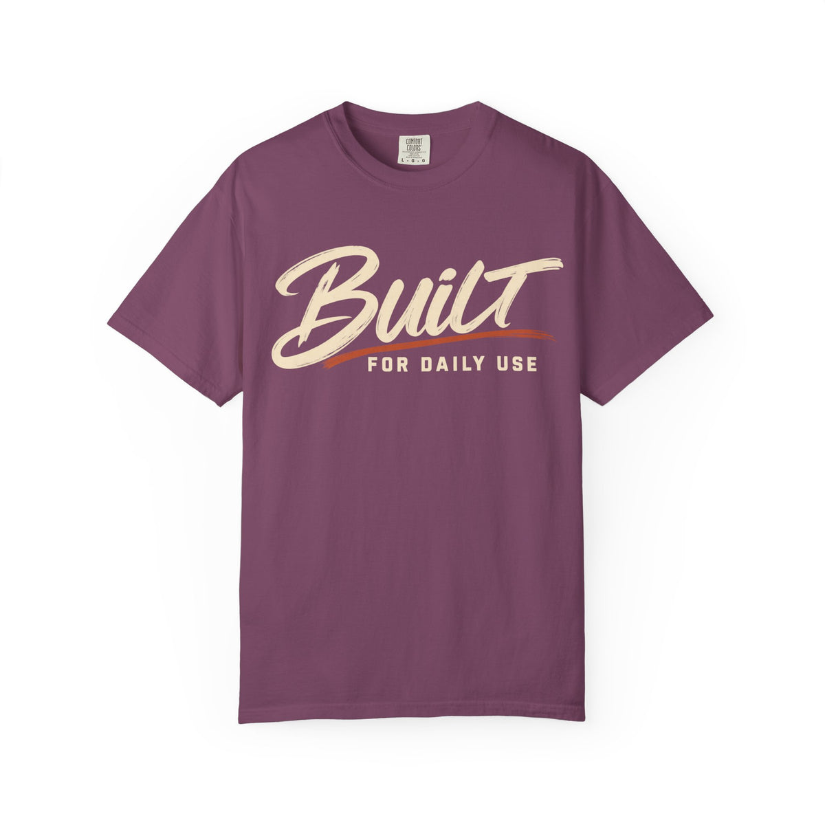 Built For Daily Use T-Shirt