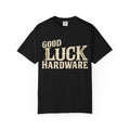 Good Luck Hardware T-Shirt