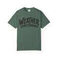 Weather Comes Through T-Shirt