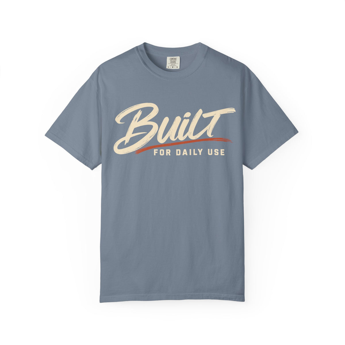 Built For Daily Use T-Shirt