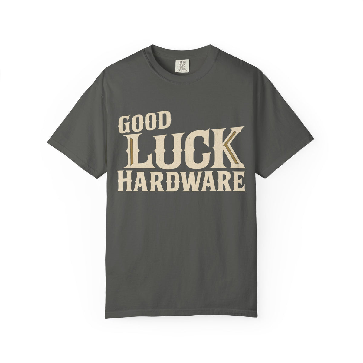 Good Luck Hardware T-Shirt