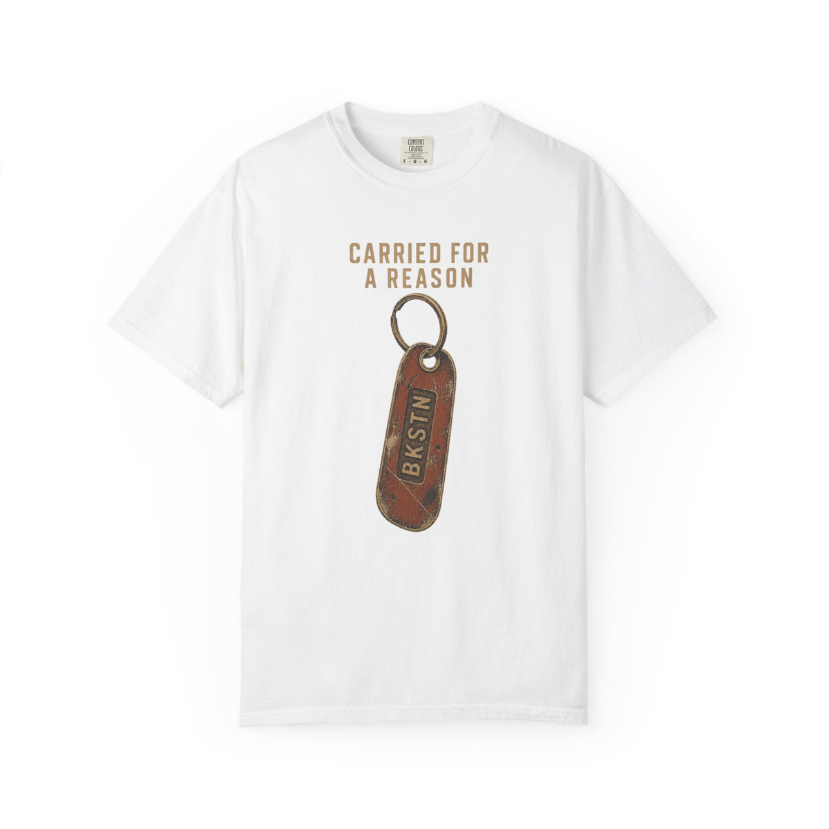 Carried For A Reason T-Shirt