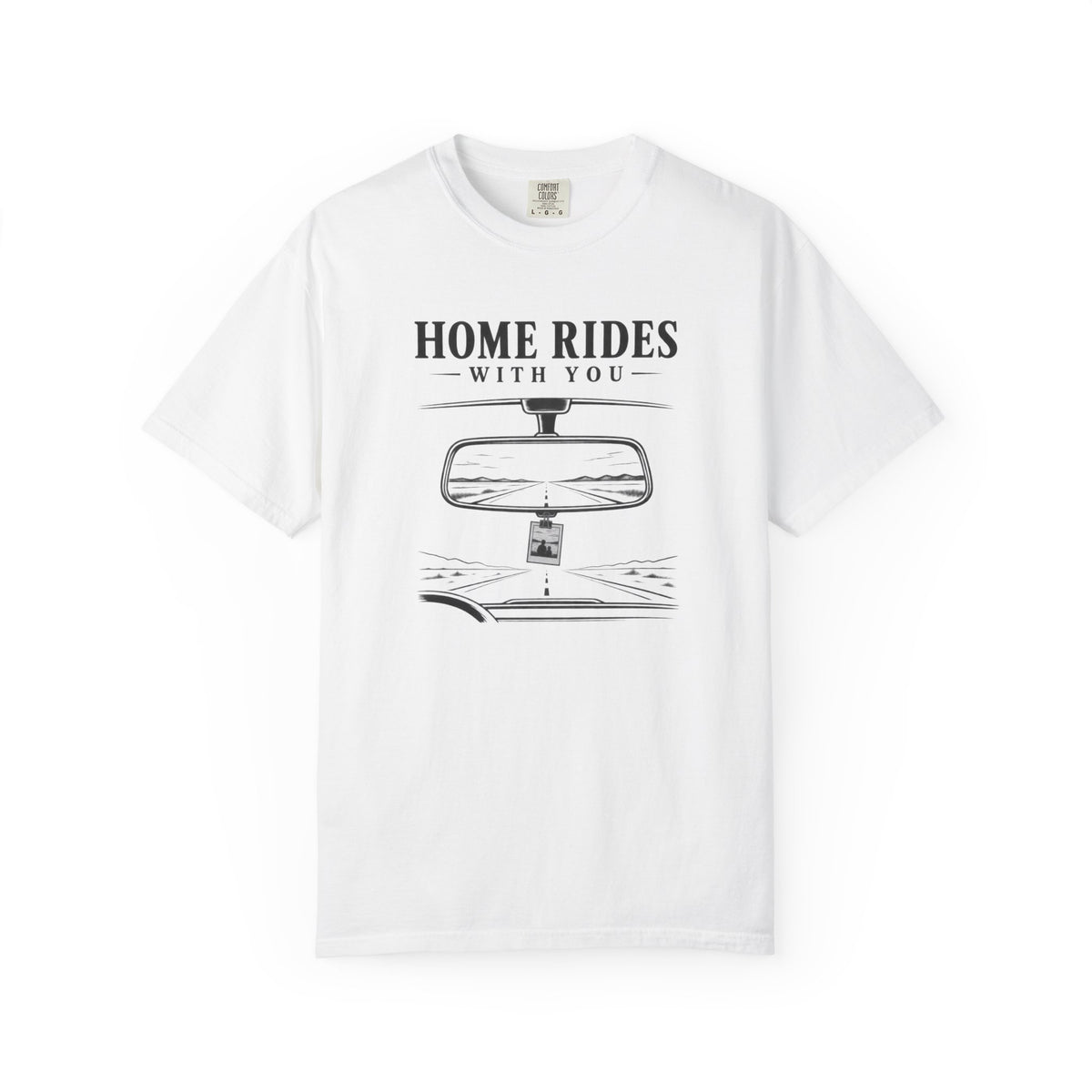 Home Rides With You T-Shirt