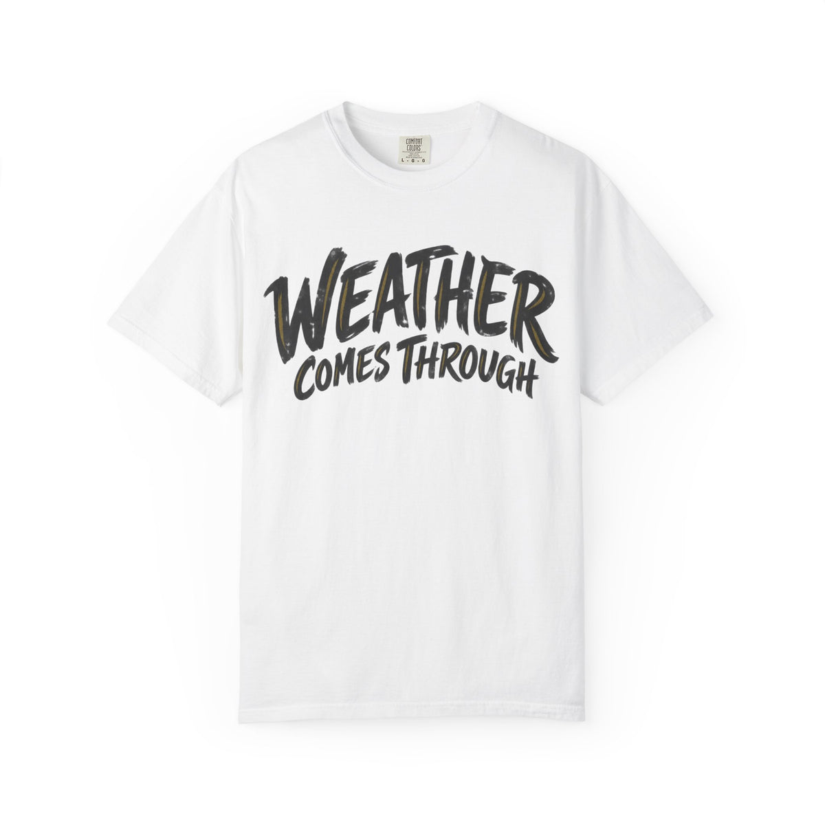 Weather Comes Through T-Shirt