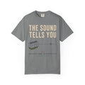 The Sound Tells You T-Shirt