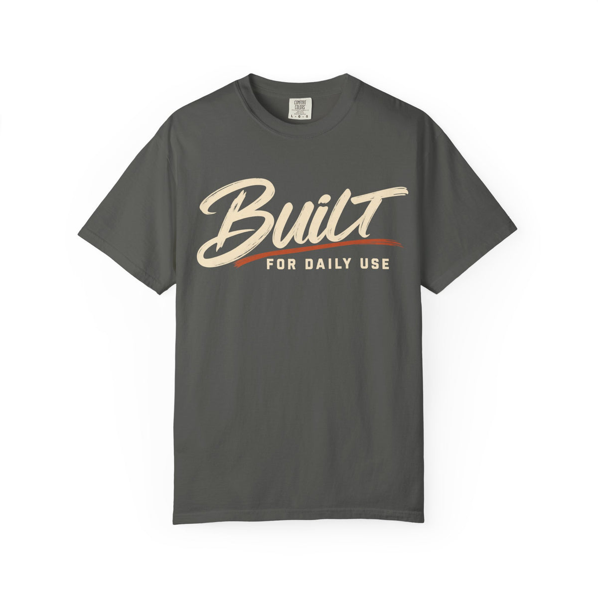 Built For Daily Use T-Shirt