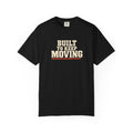 Built To Keep Moving T-Shirt