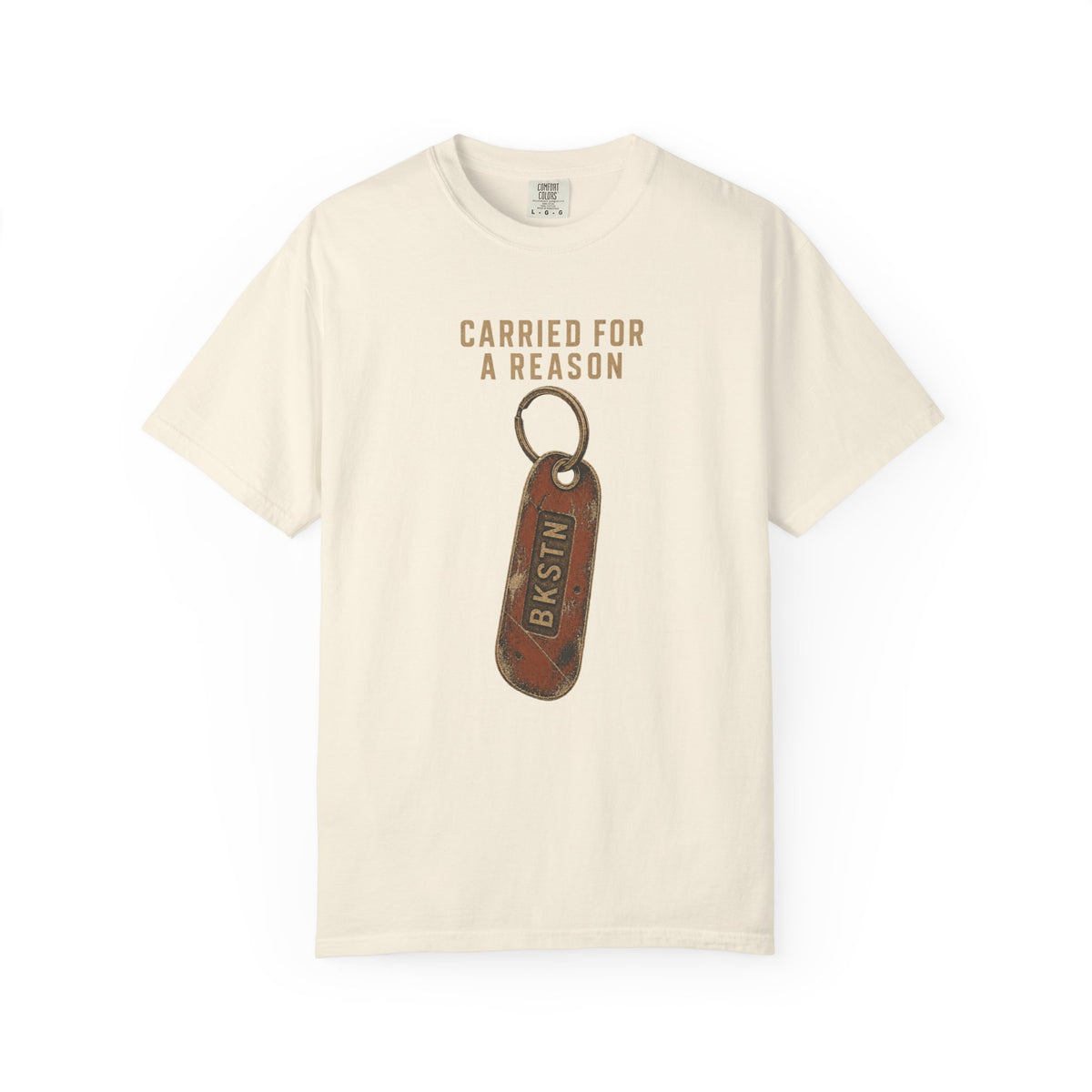 Carried For A Reason T-Shirt